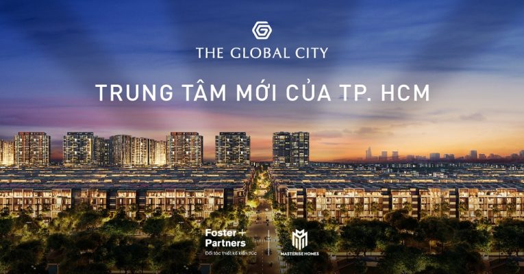 Toàn cảnh The Global City quận 2 - trung tâm mới của TP.HCM